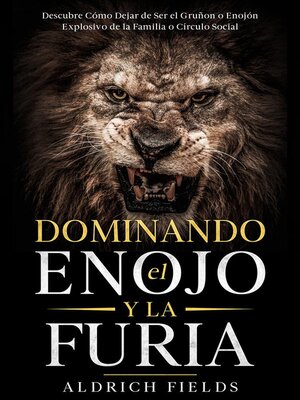 cover image of Dominando el Enojo y la Furia